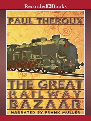 cover image of The Great Railway Bazaar